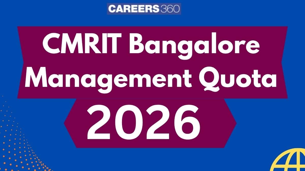 CMRIT Bangalore Management Quota 2025 - Admission, Fee, Cut Off